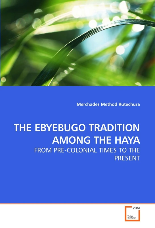 THE EBYEBUGO TRADITION AMONG THE HAYA: FROM PRE-COLONIAL TIMES TO THE PRESENT - Image 1