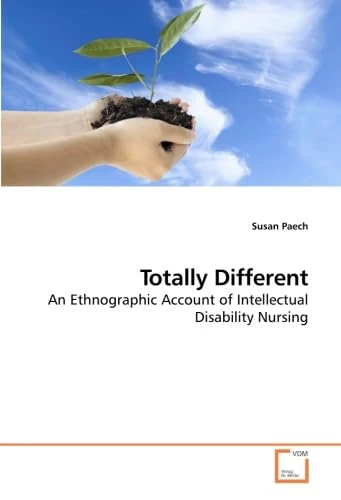 Totally Different: An Ethnographic Account of Intellectual Disability Nursing - Image 1