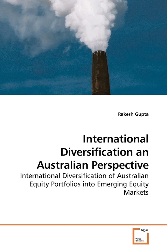 International Diversification an Australian Perspective: International Diversification of Australian Equity Portfolios into Emerging Equity Markets