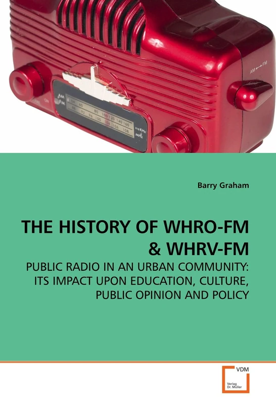 THE HISTORY OF WHRO-FM: PUBLIC RADIO IN AN URBAN COMMUNITY: ITS IMPACT UPON EDUCATION, CULTURE, PUBLIC OPINION AND POLICY - Image 1
