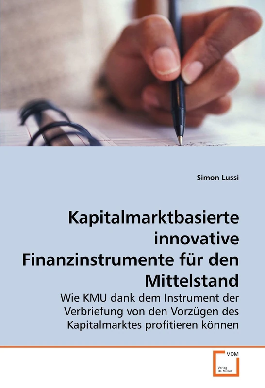 Kapitalmarktbasierte innovative Finanzinstrumente für den Mittelstand: Wie KMU dank dem Instrument der Verbriefung von den Vorzügen des Kapitalmarktes profitieren können - Image 1