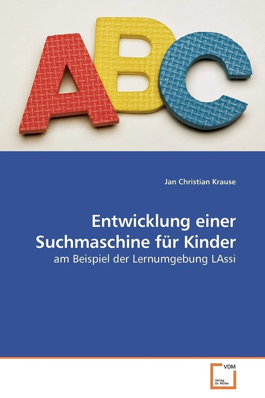 Entwicklung einer Suchmaschine für Kinder: am Beispiel der Lernumgebung LAssi - Image 1