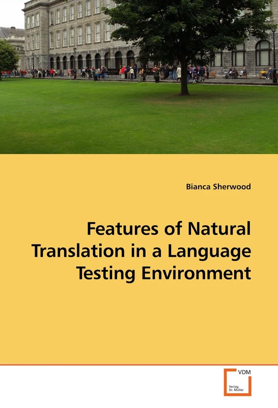 Features of Natural Translation in a Language Testing Environment