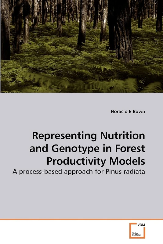 Representing Nutrition and Genotype in Forest Productivity Models: A process-based approach for Pinus radiata