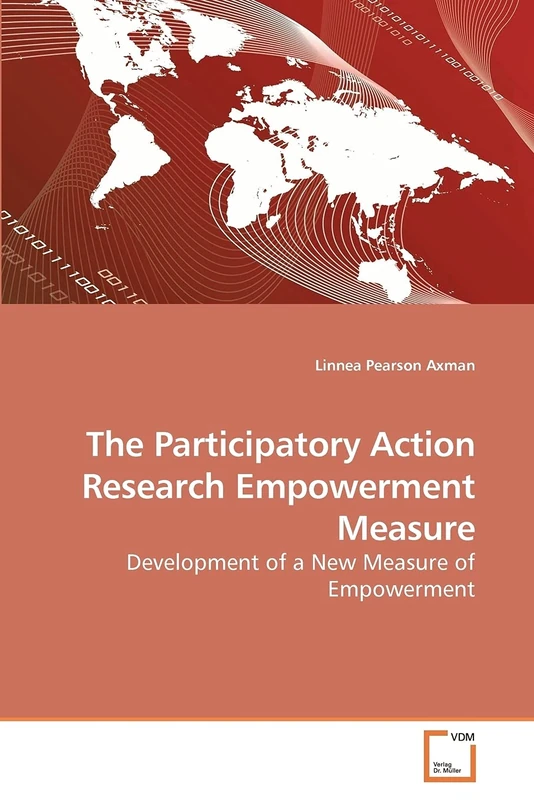 The Participatory Action Research Empowerment Measure: Development of a New Measure of Empowerment