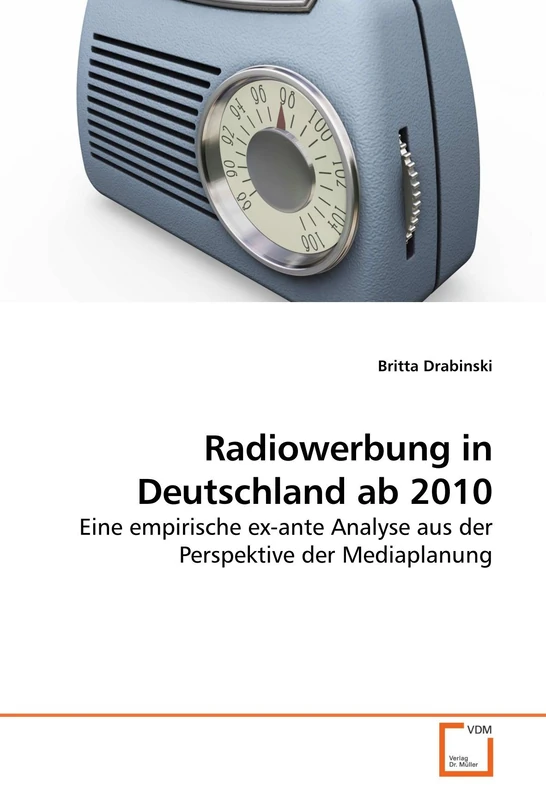 Radiowerbung in Deutschland ab 2010: Eine empirische ex-ante Analyse aus der Perspektive der Mediaplanung - Image 1