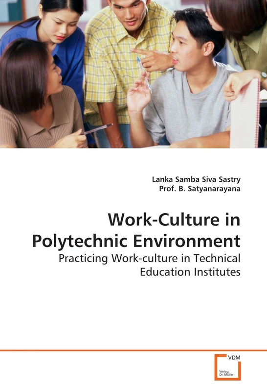 Work-Culture in Polytechnic Environment: Practicing Work-culture in Technical Education Institutes