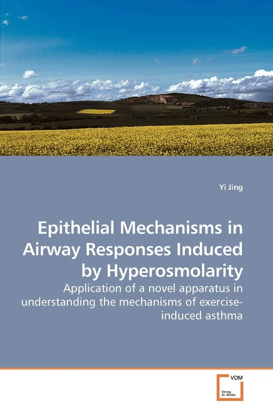Epithelial Mechanisms in Airway Responses Induced by Hyperosmolarity: Application of a novel apparatus in understanding the mechanisms of exercise-induced asthma
