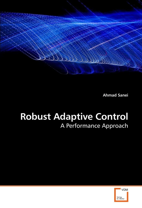 Robust Adaptive Control: A Performance Approach