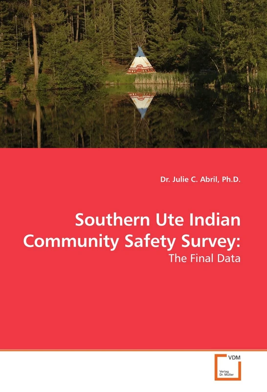 Southern Ute Indian Community Safety Survey:: The Final Data - Image 1