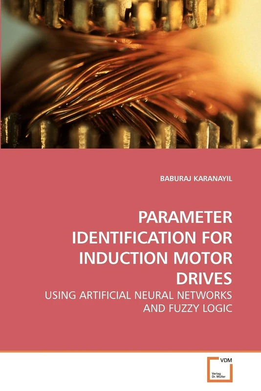 PARAMETER IDENTIFICATION FOR INDUCTION MOTOR DRIVES: USING ARTIFICIAL NEURAL NETWORKS AND FUZZY LOGIC