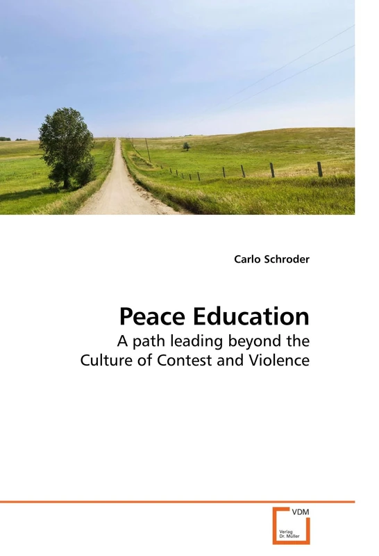 Peace Education: A path leading beyond the Culture of Contest and Violence