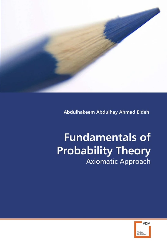 Fundamentals of Probability Theory: Axiomatic Approach