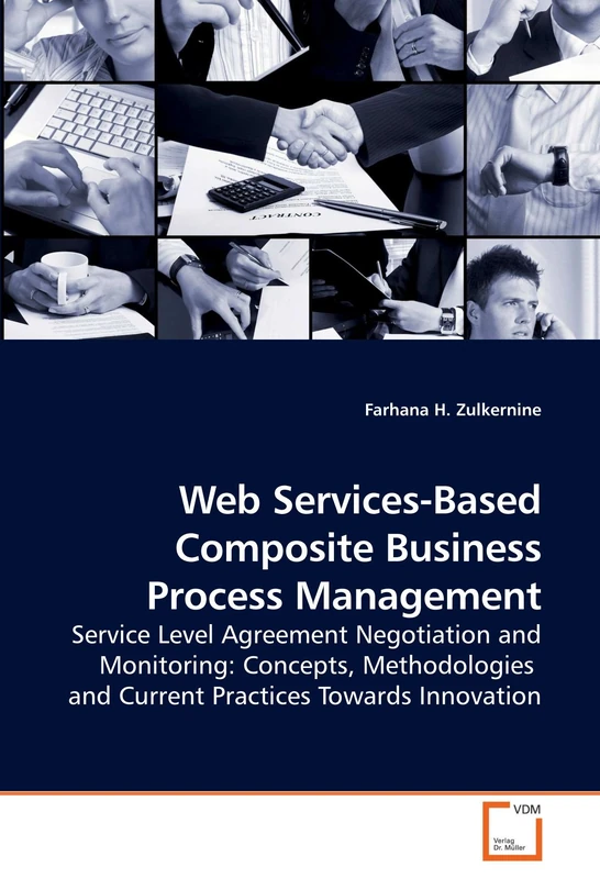 Web Services-Based Composite Business Process Management: Service Level Agreement Negotiation and Monitoring: Concepts, Methodologies and Current Practices Towards Innovation