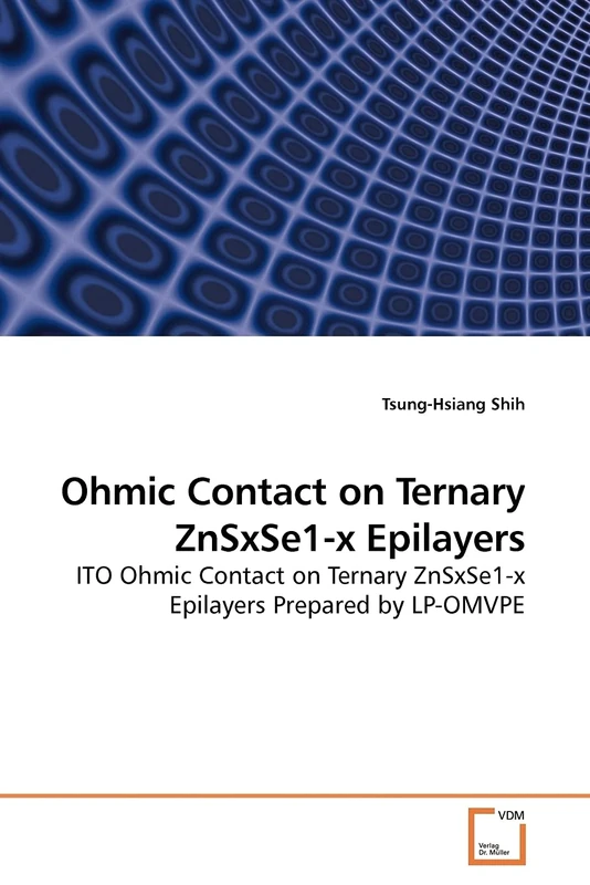 Ohmic Contact on Ternary ZnSxSe1-x Epilayers: ITO Ohmic Contact on Ternary ZnSxSe1-x Epilayers Prepared by LP-OMVPE