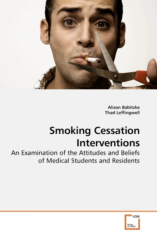 Smoking Cessation Interventions: An Examination of the Attitudes and Beliefs of Medical Students and Residents