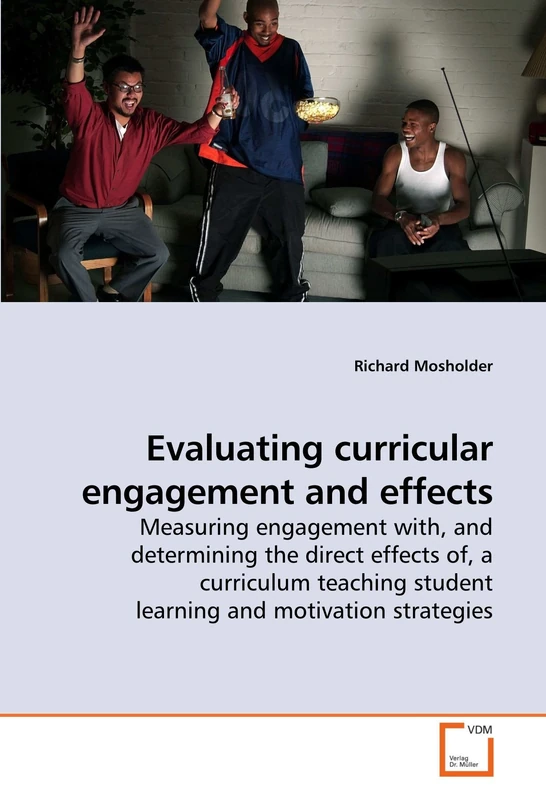 Evaluating curricular engagement and effects: Measuring engagement with, and determining the direct effects of, a curriculum teaching student learning and motivation strategies