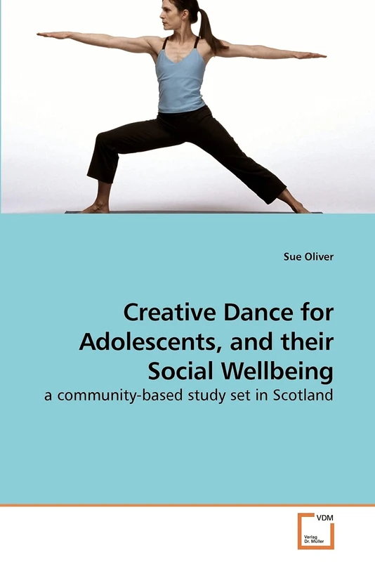 Creative Dance for Adolescents, and their Social Wellbeing: a community-based study set in Scotland
