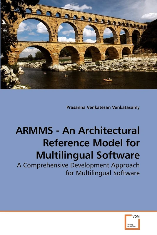 ARMMS - An Architectural Reference Model for Multilingual Software: A Comprehensive Development Approach for Multilingual Software - Image 1
