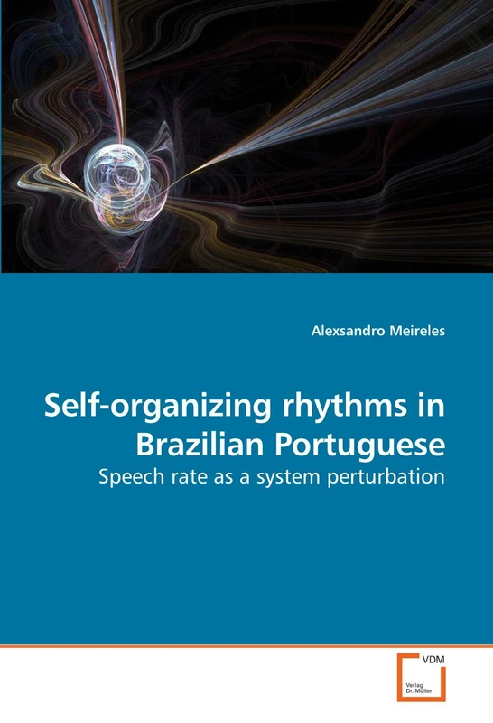 Self-organizing rhythms in Brazilian Portuguese: Speech rate as a system perturbation