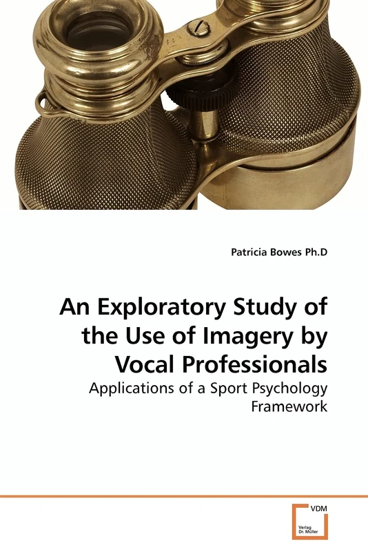 An Exploratory Study of the Use of Imagery by Vocal Professionals: Applications of a Sport Psychology Framework