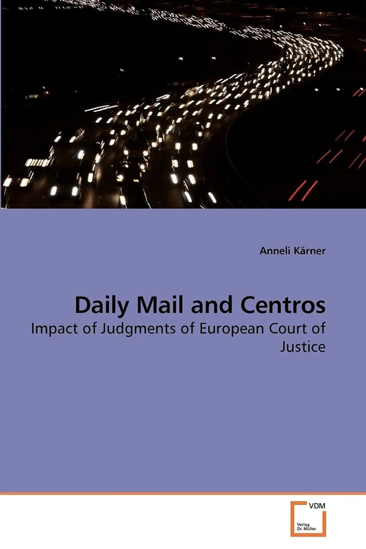 Daily Mail and Centros: Impact of Judgments of European Court of Justice - Image 1
