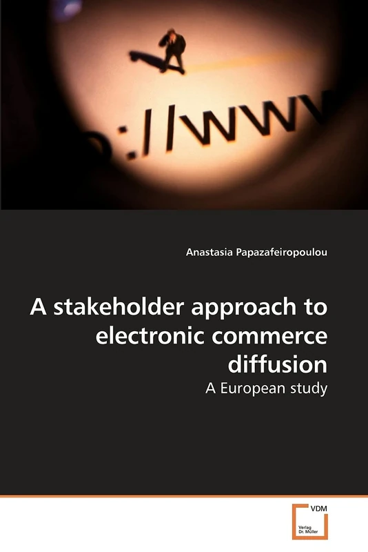 A stakeholder approach to electronic commerce diffusion: A European study