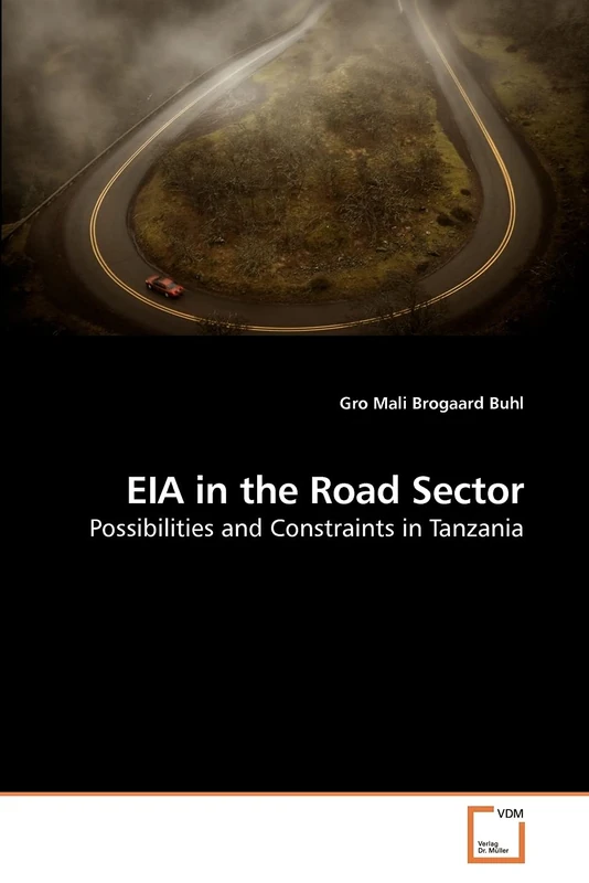 EIA in the Road Sector: Possibilities and Constraints in Tanzania