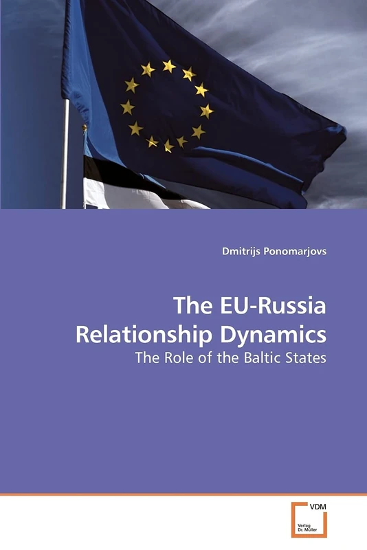 The EU-Russia Relationship Dynamics: The Role of the Baltic States - Image 1