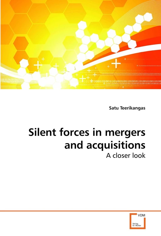 Silent forces in mergers and acquisitions: A closer look