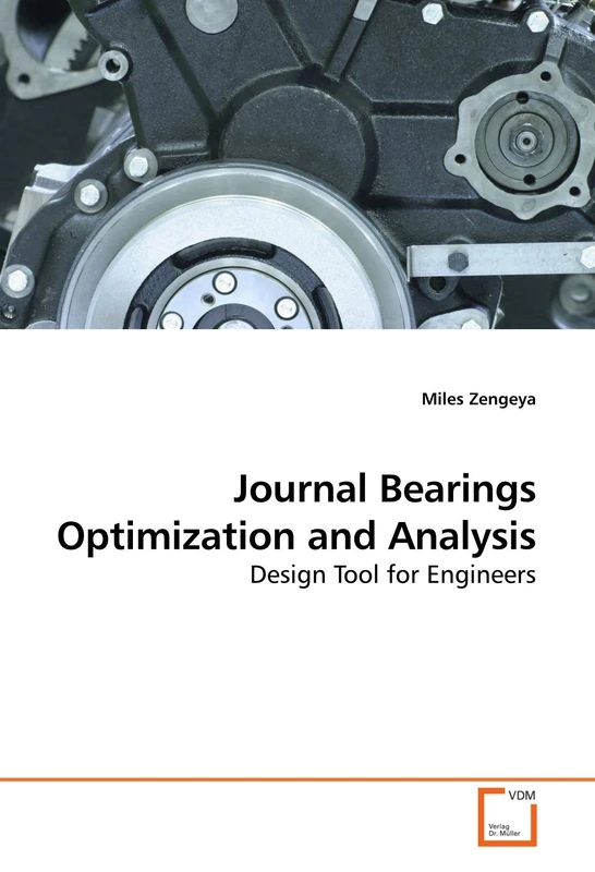 Journal Bearings Optimization and Analysis: Design Tool for Engineers