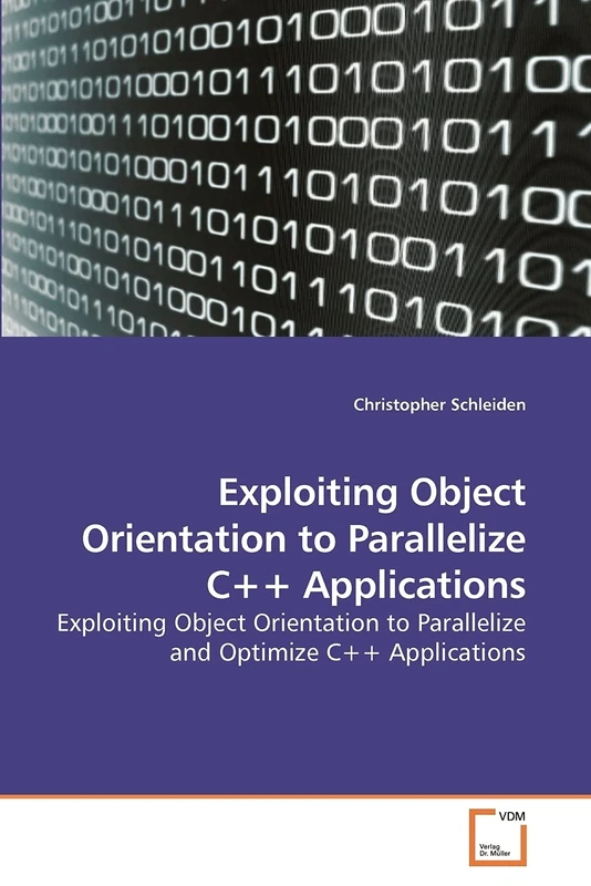 Exploiting Object Orientation to Parallelize C++ Applications: Exploiting Object Orientation to Parallelize and Optimize C++ Applications - Image 1