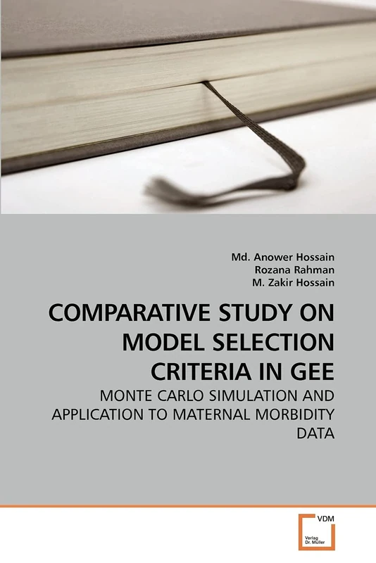 COMPARATIVE STUDY ON MODEL SELECTION CRITERIA IN GEE: MONTE CARLO SIMULATION AND APPLICATION TO MATERNAL MORBIDITY DATA