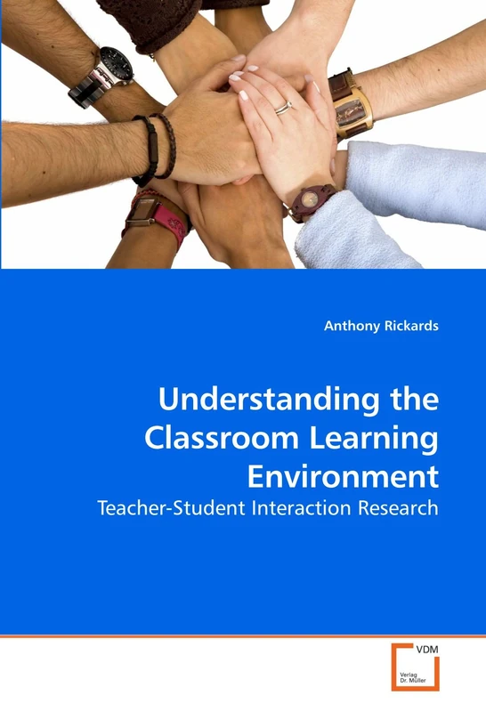 Understanding the Classroom Learning Environment: Teacher-Student Interaction Research