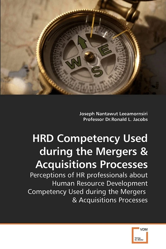 HRD Competency Used during the Mergers: Perceptions of HR professionals about Human Resource Development Competency Used during the Mergers
