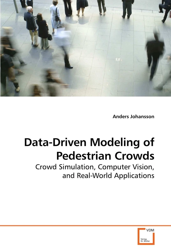 Data-Driven Modeling of Pedestrian Crowds: Crowd Simulation, Computer Vision, and Real-World Applications