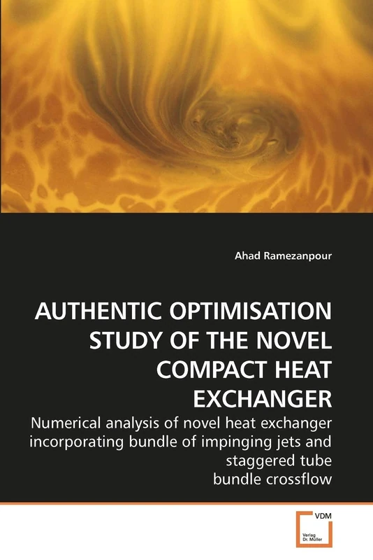AUTHENTIC OPTIMISATION STUDY OF THE NOVEL COMPACT HEAT EXCHANGER: Numerical analysis of novel heat exchanger incorporating bundle of impinging jets and staggered tube bundle crossflow