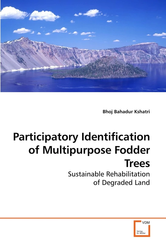 Participatory Identification of Multipurpose Fodder Trees: Sustainable Rehabilitation of Degraded Land