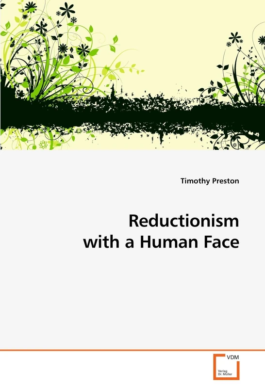 Reductionism with a Human Face