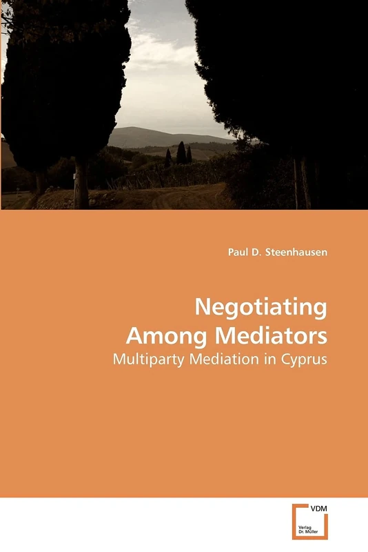 Negotiating Among Mediators: Multiparty Mediation in Cyprus