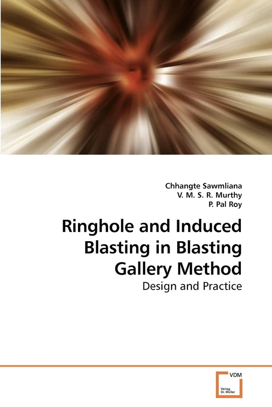 Ringhole and Induced Blasting in Blasting Gallery Method: Design and Practice