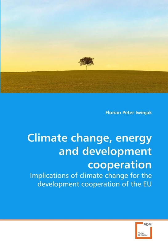 Climate change, energy and development cooperation: Implications of climate change for the development cooperation of the EU