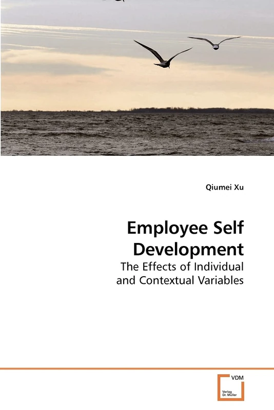 Employee Self Development: The Effects of Individual and Contextual Variables