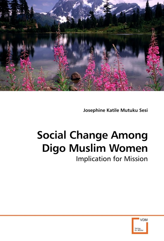 Social Change Among Digo Muslim Women: Implication for Mission