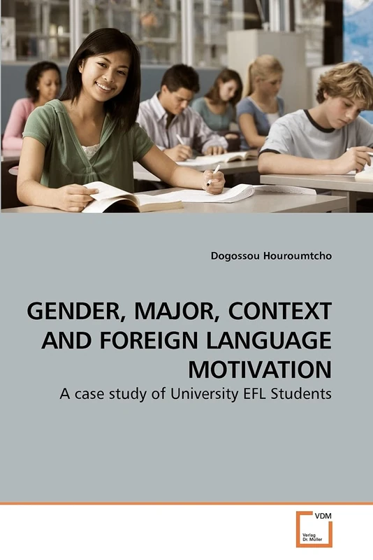 GENDER, MAJOR, CONTEXT AND FOREIGN LANGUAGE MOTIVATION: A case study of University EFL Students