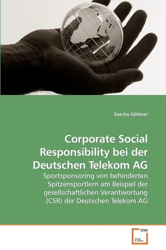 Corporate Social Responsibility bei der Deutschen Telekom AG: Sportsponsoring von behinderten Spitzensportlern am Beispiel der gesellschaftlichen Verantwortung (CSR) der Deutschen Telekom AG - Image 1