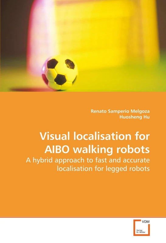 Visual localisation for AIBO walking robots: A hybrid approach to fast and accurate localisation for legged robots