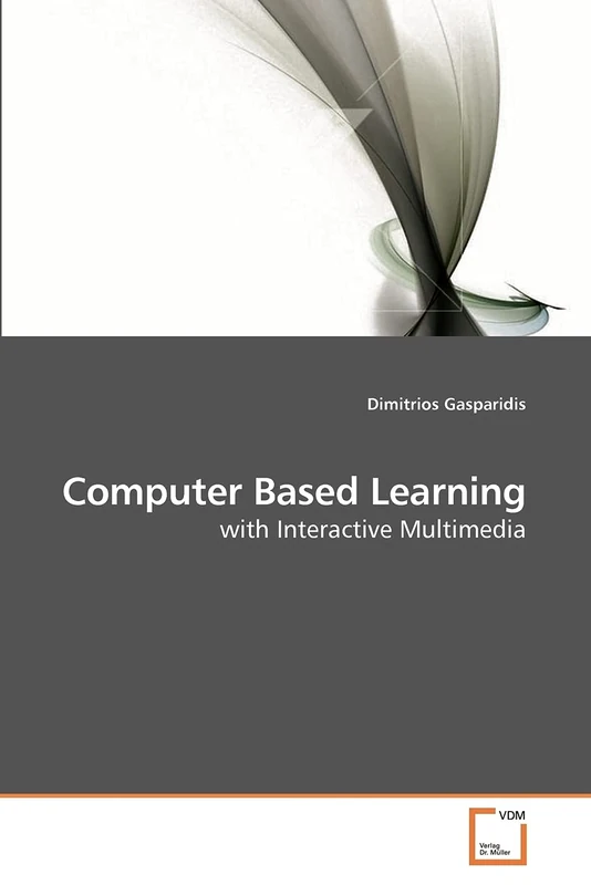 Computer Based Learning: with Interactive Multimedia
