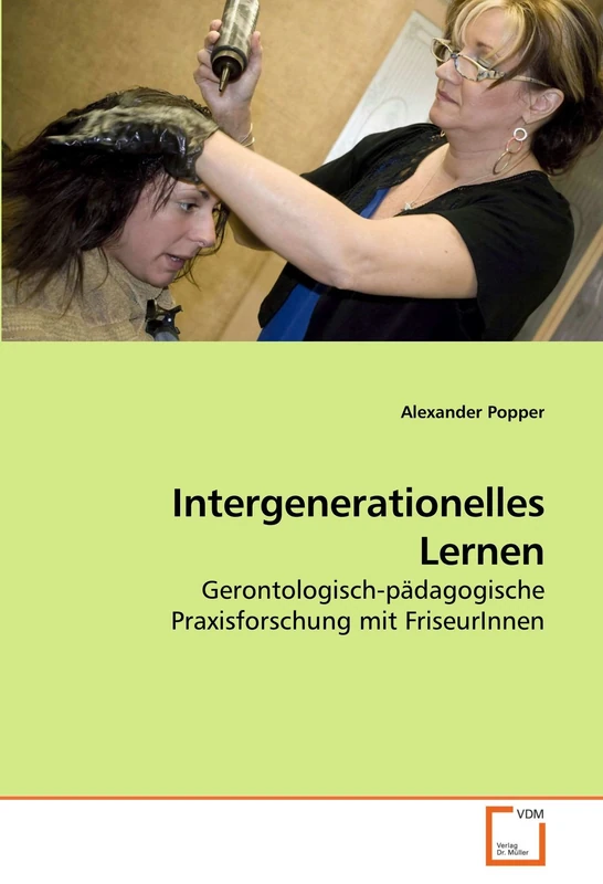 Intergenerationelles Lernen: Gerontologisch-pädagogische Praxisforschung mit FriseurInnen - Image 1
