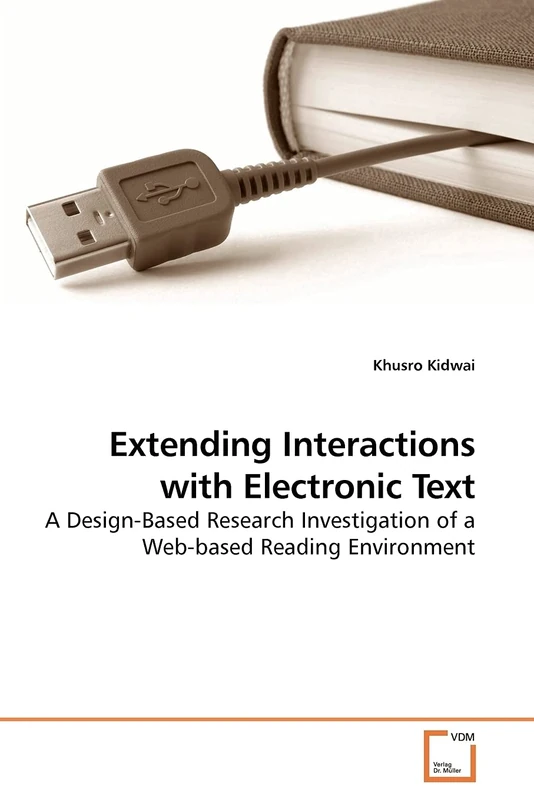 Extending Interactions with Electronic Text: A Design-Based Research Investigation of a Web-based Reading Environment